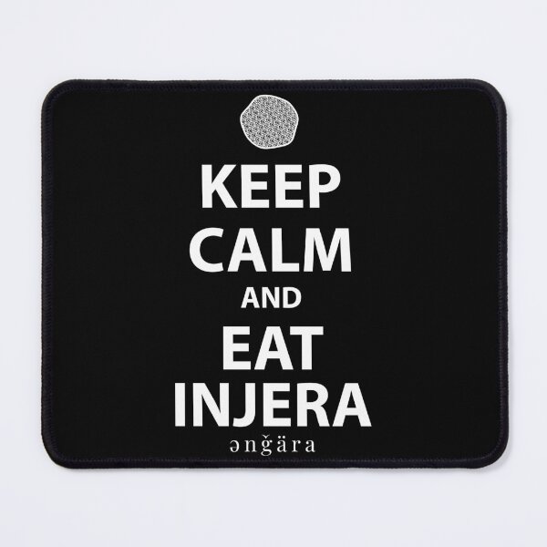 Item preview, Keep Calm and Eat Injera, Amharic (እንጀራ) designed and sold by MerchHouse.