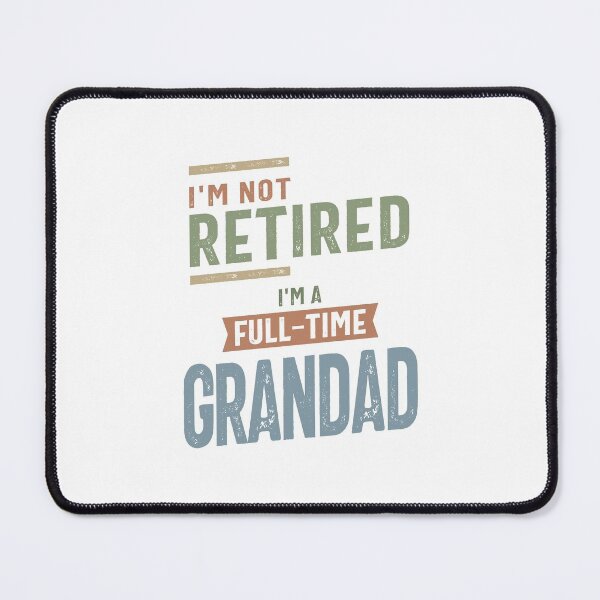 Item preview, I'm Not Retired I'm a Full-Time Grandad | Fathers Day and Grandparents Day Gift designed and sold by cidolopez.
