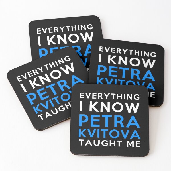 Item preview, Everything I know - Petra Kvitova designed and sold by 2Girls1Shirt.