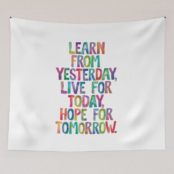 Item preview, Learn From Yesterday Live For Today Hope For Tomorrow designed and sold by MotivatedType.
