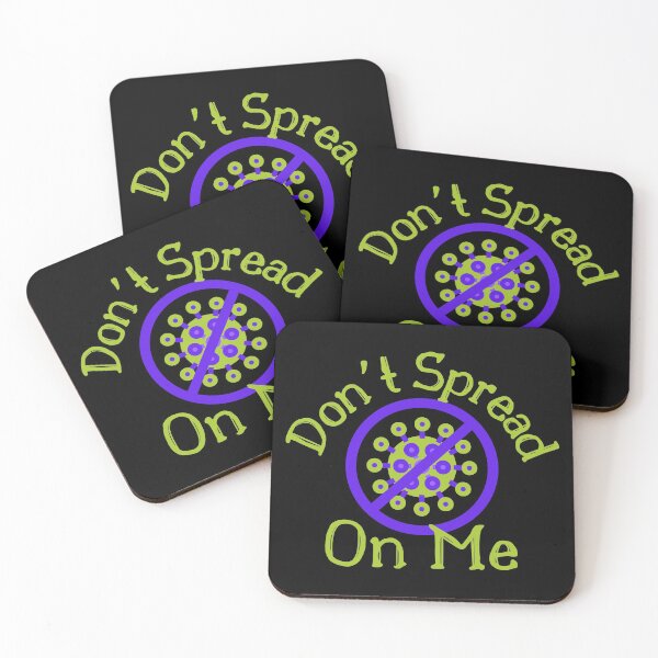Item preview, Don't Spread On Me Anti-Covid Slogan Design designed and sold by EarthArtDesigns.