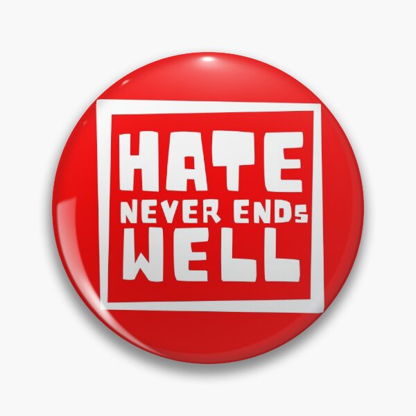Item preview, Hate Never Ends Well designed and sold by artistoutfitter.