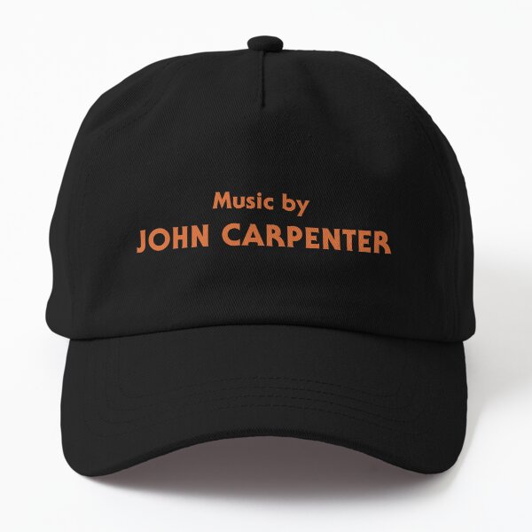 Music by JOHN CARPENTER Dad Hat