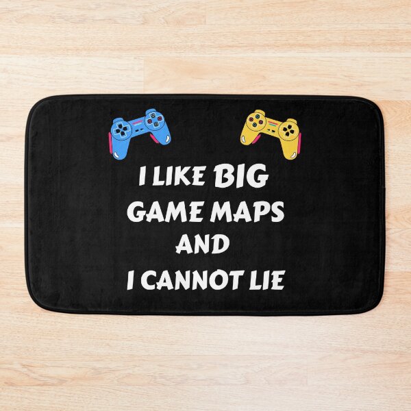 Item preview, I like big game maps and i cannot lie designed and sold by Dreamingnewfie.