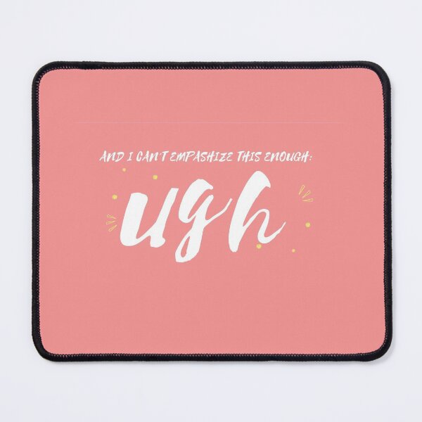 Item preview, Ugh designed and sold by MoiraGrace.