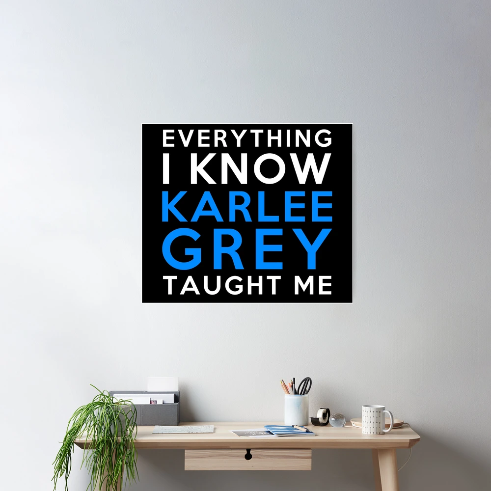 Everything i know - Karlee Gray