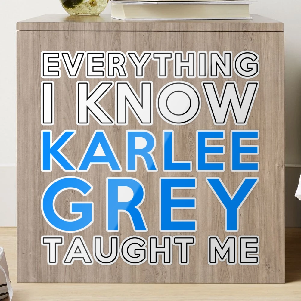 Everything i know - Karlee Gray