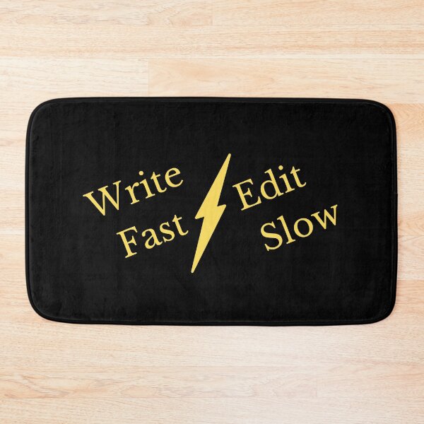 Item preview, Write Fast Edit Slow designed and sold by TheKnightWriter.
