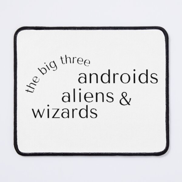 Item preview, big 3: androids, aliens, wizards designed and sold by Larissa Sotero.