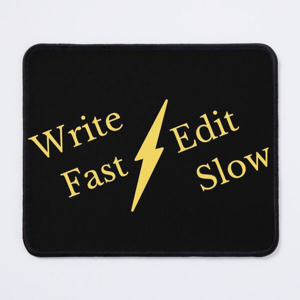 Item preview, Write Fast Edit Slow designed and sold by TheKnightWriter.