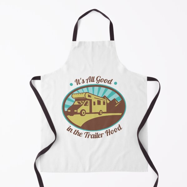 Item preview, It's all good in the trailer hood designed and sold by Strale25kv.