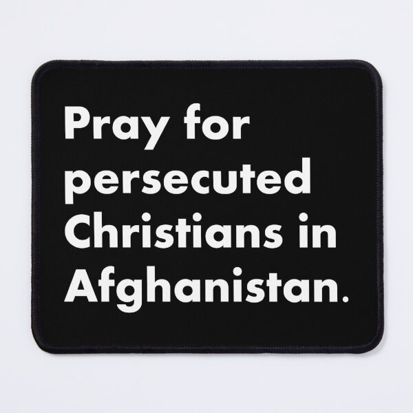 Item preview, Pray for persecuted Christians in Afghanistan. designed and sold by Warih.