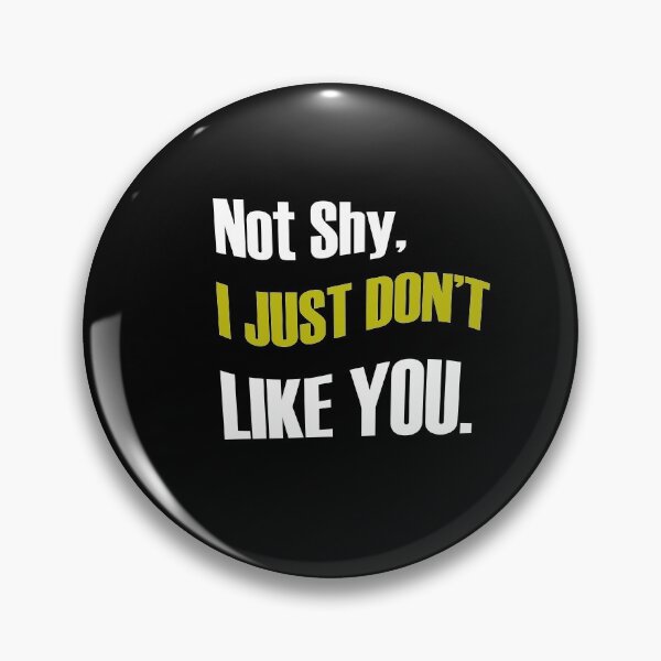 Item preview, not shy just don't like you designed and sold by 0umStore.