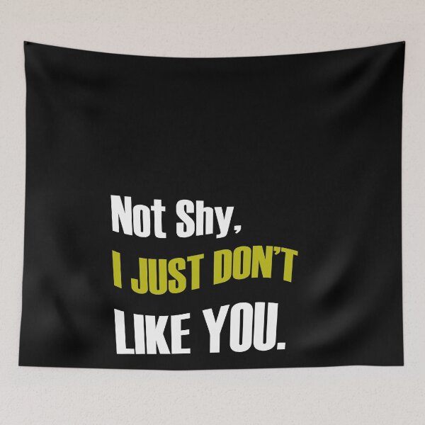 Item preview, not shy just don't like you designed and sold by 0umStore.