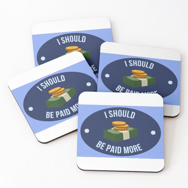 Item preview, I should be paid more designed and sold by MoiraGrace.