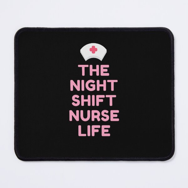 Item preview, Night Shift Nurse Rules designed and sold by ExploreTheStore.