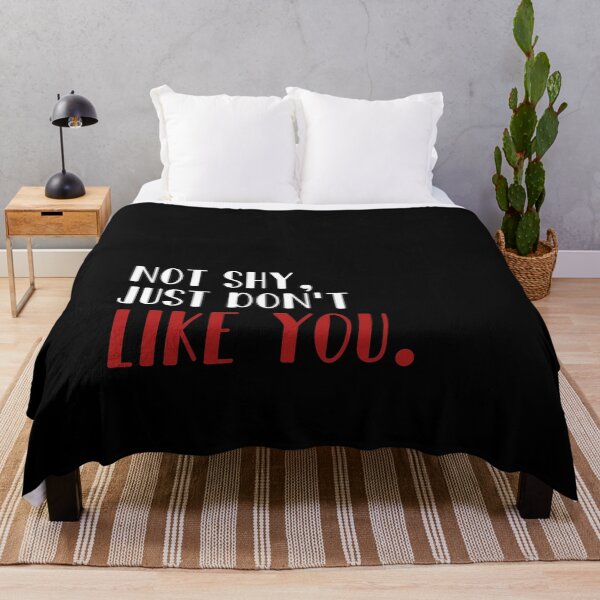 Item preview, Not shy just don't like you designed and sold by 0umStore.