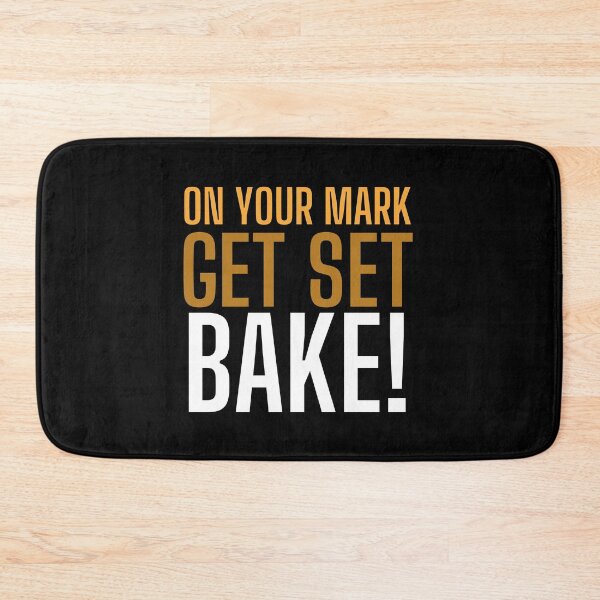 Item preview, On Your Mark, Get Set, Bake! Text only design. Multi colour text. Capitals designed and sold by JellyBeenzz.