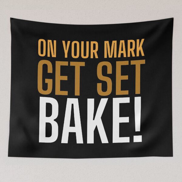 Item preview, On Your Mark, Get Set, Bake! Text only design. Multi colour text. Capitals designed and sold by JellyBeenzz.