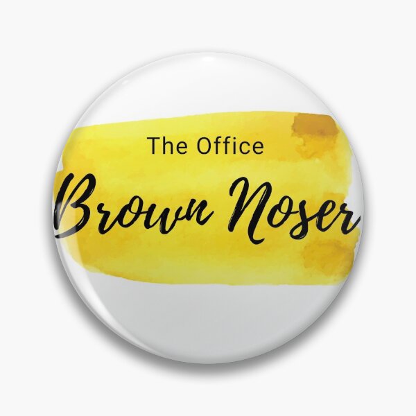 Item preview, The office Brown Noser designed and sold by shyflamingo.