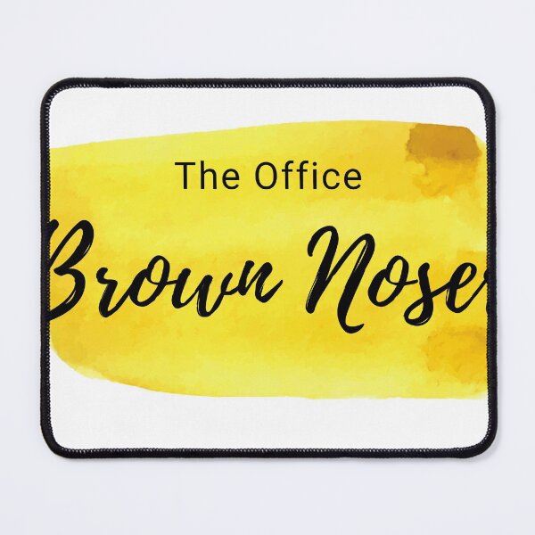 Item preview, The office Brown Noser designed and sold by shyflamingo.