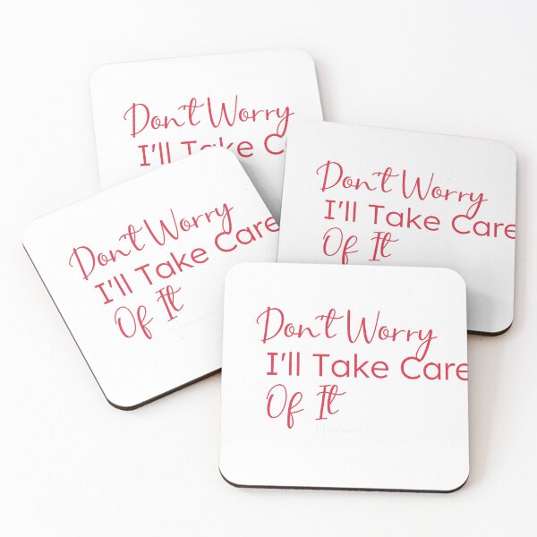 Item preview, Don't Worry I'll Take Care Of It (Tomorrow),gift for procrastinators designed and sold by youfteen.