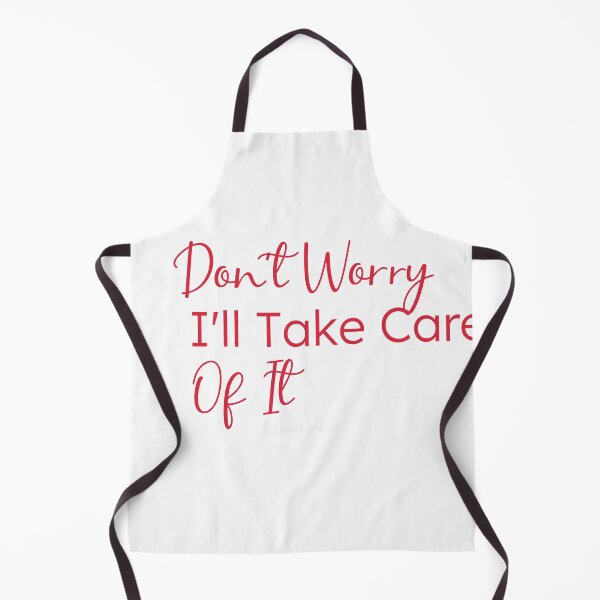 Item preview, Don't Worry I'll Take Care Of It (Tomorrow),gift for procrastinators designed and sold by youfteen.