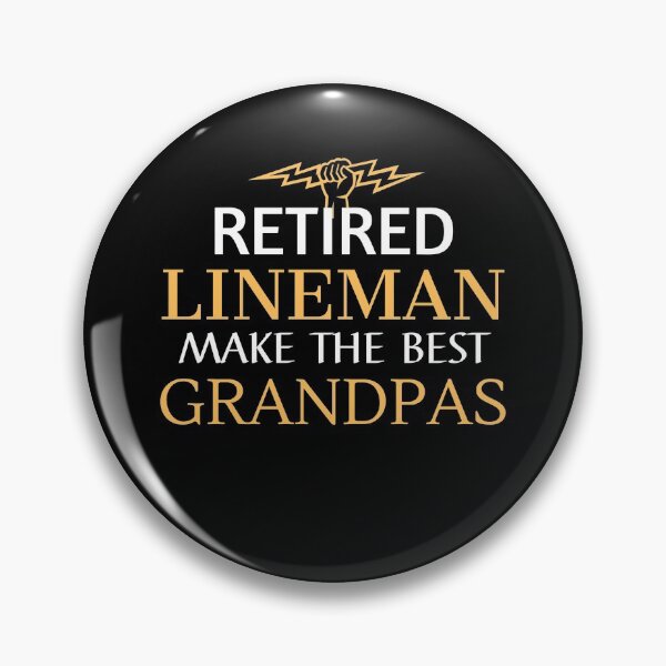 Item preview, Retired Lineman Make the Best Grandpas , retired grandpa designed and sold by cubic-shop.