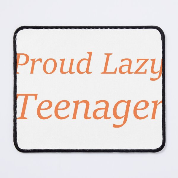 Item preview, Proud Lazy Teenager.funny lazy teenager gift designed and sold by youfteen.
