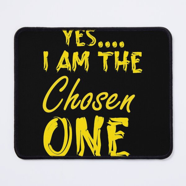 Item preview, I Am The Chosen One| Perfect Gift designed and sold by macinadi.