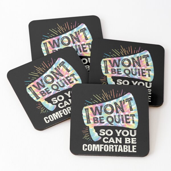 Item preview, I Won't Be Quiet So You Can Be Comfortable designed and sold by Wishinglob.