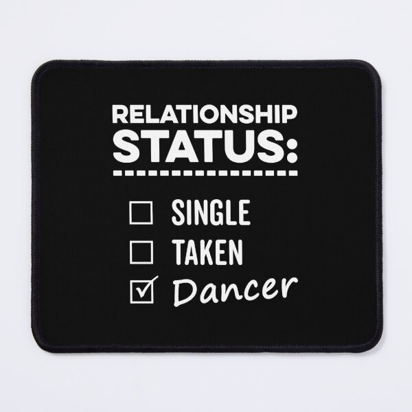 Item preview, Relationship status dancer, in a relationship with dance designed and sold by NaughtyGoose.
