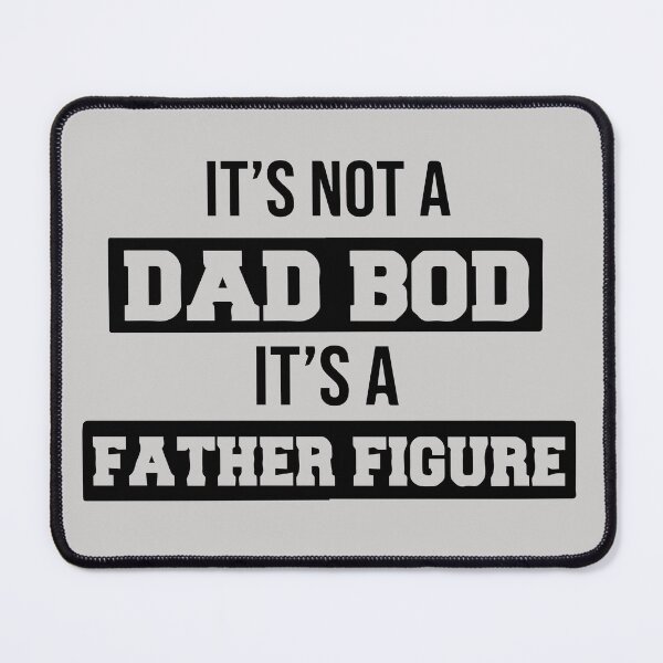 Item preview, FUNNY its not a dad bod its a father figure GIFT Costume designed and sold by KiraSpace.