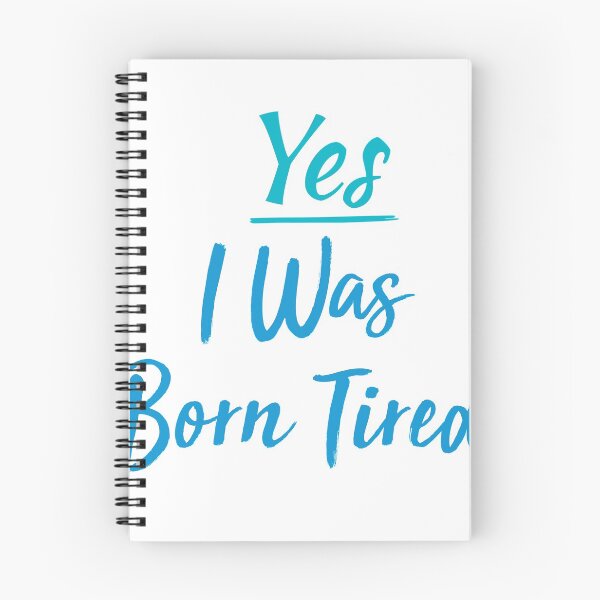 Item preview, Yes I Was Born Tired,funny gift for lazy people designed and sold by youfteen.