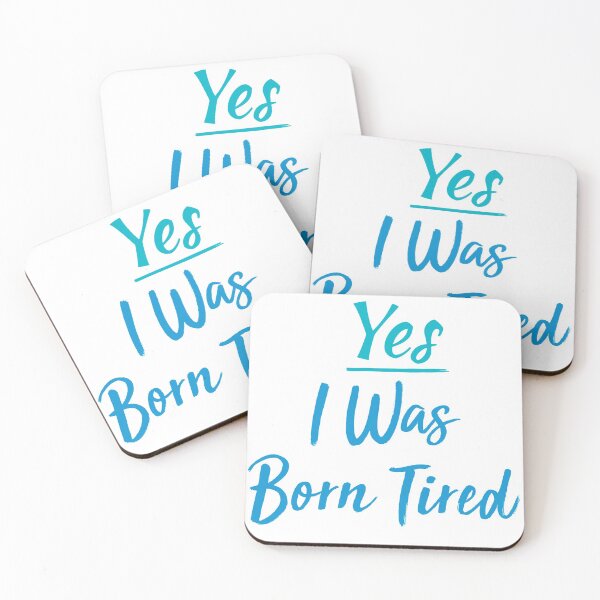 Item preview, Yes I Was Born Tired,funny gift for lazy people designed and sold by youfteen.