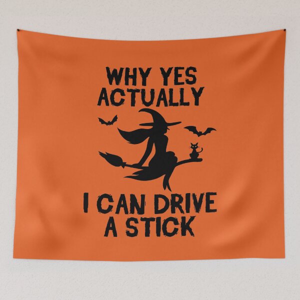 Item preview, Why Yes Actually I Can Drive A Stick Funny Halloween Witch designed and sold by clothesy7.