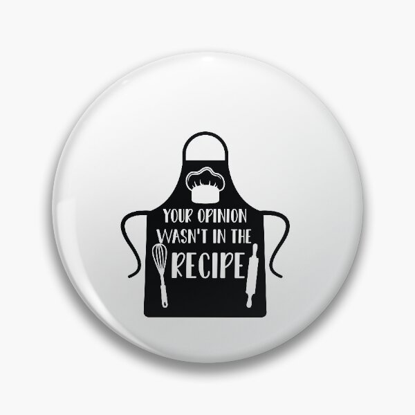 Item preview, Your Opinion Wasn't In The Recipe designed and sold by 0umStore.