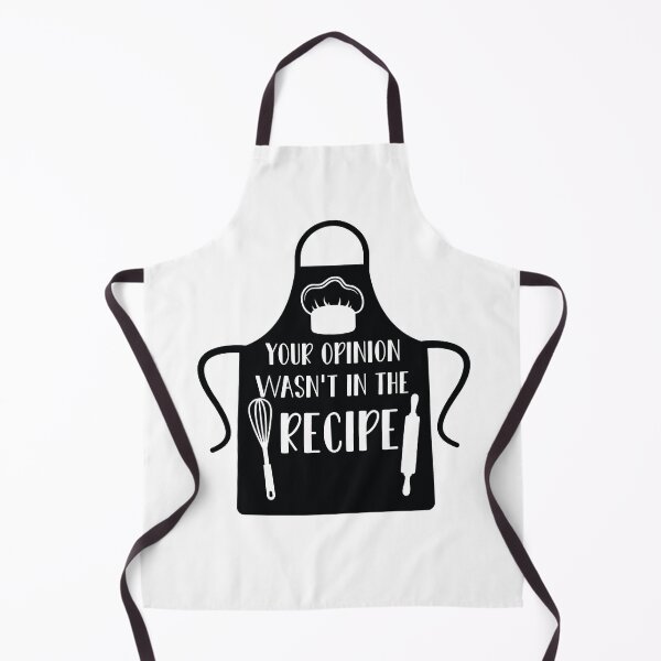 Item preview, Your Opinion Wasn't In The Recipe designed and sold by 0umStore.