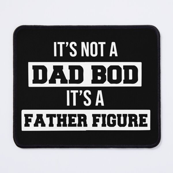 Item preview, FUNNY its not a dad bod its a father figure GIFT Costume  designed and sold by KiraSpace.