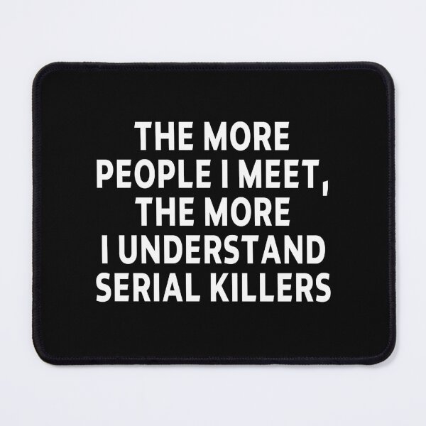 Item preview, funny sarcastic saying offended THE MORE PEOPLE I MEET, THE MORE I UNDERSTAND funny Meme Gift for Best Friend boyfriend girlfriend designed and sold by joygift369.