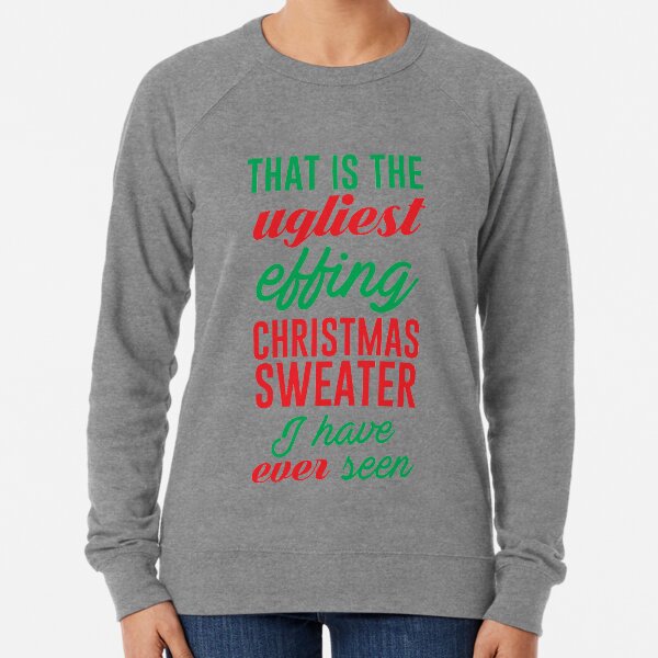 ugliest sweatshirt