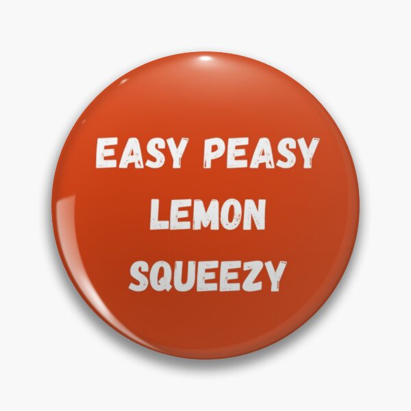 Item preview, EASY PEASY LEMON SQUEEZY designed and sold by vividveune.