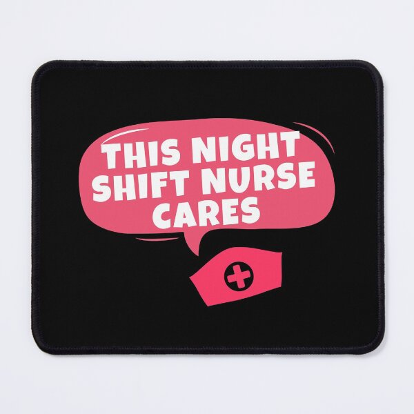 Item preview, Night Shift Nurse Rules designed and sold by ExploreTheStore.