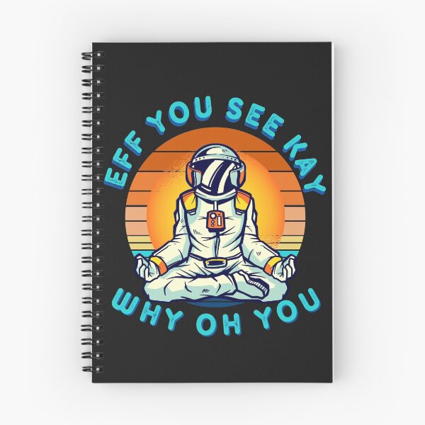 Item preview, Funny Eff You See Kay Why Oh You Astronaut designed and sold by Stig Mota.