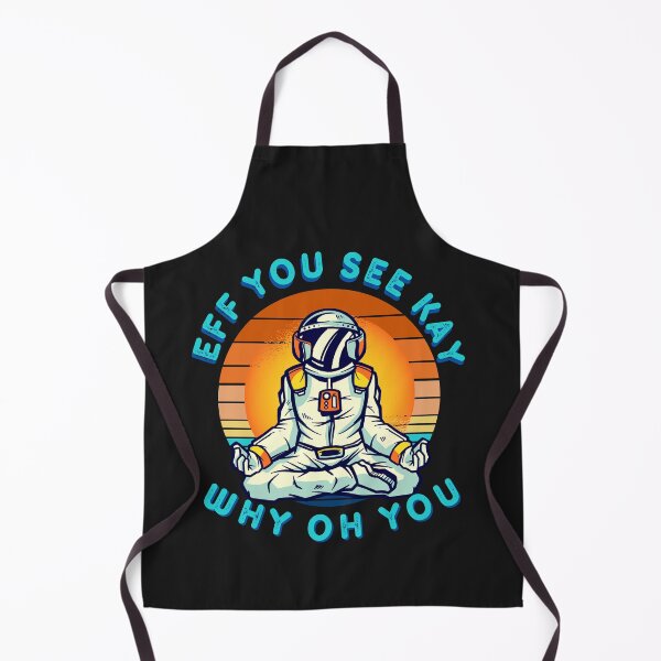 Item preview, Funny Eff You See Kay Why Oh You Astronaut designed and sold by Stig Mota.