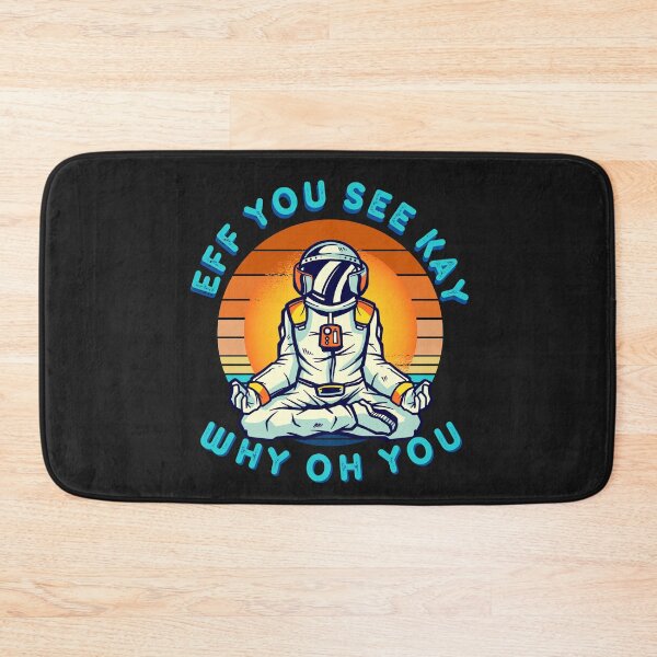 Item preview, Funny Eff You See Kay Why Oh You Astronaut designed and sold by Stig Mota.