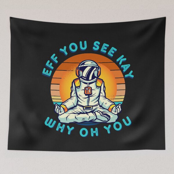 Item preview, Funny Eff You See Kay Why Oh You Astronaut designed and sold by Stig Mota.