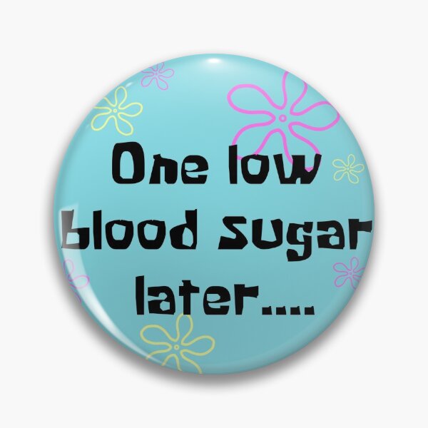 Item preview, One Low Blood Sugar Later.... designed and sold by CatGirl101.