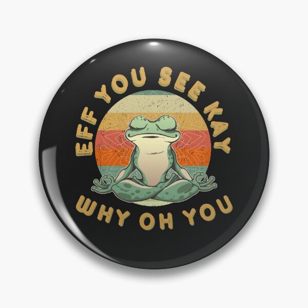 Item preview, Funny Eff You See Kay Why Oh You Frog designed and sold by Stig Mota.