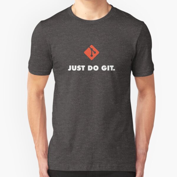 JUST DO GIT. Slim Fit T-Shirt